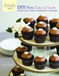 DIY Bride: Cakes & Sweets: create your dream wedding on a budget