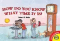 How Do You Know What Time It Is?