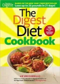 Digest Diet Cookbook: 150 All New Fat Releasing Recipes to Lose Up to 26 lbs in 21 Days!