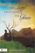 The Land That Lost Its Green