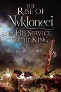 The Rise of Nykloneci in His Service to the King