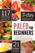 Paleo for Beginners: Essentials to Get Started