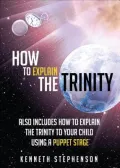 How to Explain the Trinity