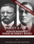 Teddy & FDR: Interactive Biographies of Theodore Roosevelt and Franklin D. Roosevelt (Enhanced Edition)