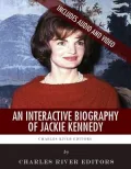 An Interactive Biography of Jackie Kennedy (Enhanced Edition)