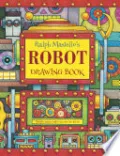 Ralph Masiello's Robot Drawing Book