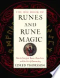The Big Book of Runes and Rune Magic