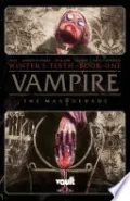 Vampire: The Masquerade Vol. 1
