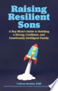 Raising Resilient Sons