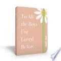 To All the Boys I've Loved Before