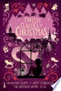 Book cover of Twelve Classics of Christmas