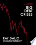 Principles for Navigating Big Debt Crises