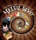 The Efficient, Inventive (Often Annoying) Melvil Dewey