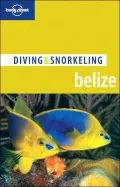 Lonely Planet: Diving and Snorkeling Belize