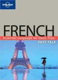 Fast Talk French Essential Language for Short Trips