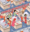 Change the World Nine to Five