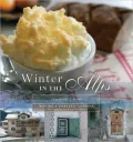 Winter in the Alps: Food by the Fireside