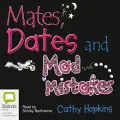 Mates, Dates, and Mad Mistakes (Mates, Dates Series)
