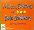 Mates, Dates, and Sole Survivors (Mates, Dates Series)