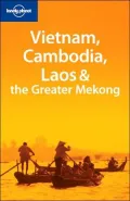 Vietnam, Cambodia, Laos & the Greater Mekong Delta