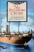 No Pleasure Cruise: The Story of the Royal Australian Navy