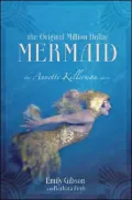 The Original Million Dollar Mermaid: The Annette Kellerman Story