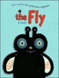 The Fly: How a Perfect Day Turned into a Nightmare