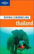 Lonely Planet: Diving and Snorkeling Thailand
