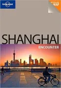 Lonely Planet Shanghai Encounter 2/E