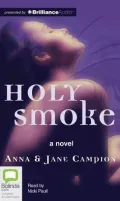 Holy Smoke: A Novel