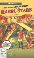 The Final Confession of Mabel Stark