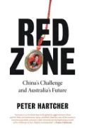 Red Zone; China's Challenge and Australia's Future