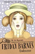 Friday Barnes 10: Undercover by R.A. Spratt — book cover