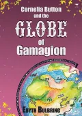 Cornelia Button and the Globe of Gamagion (Paperback)
