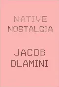 Native Nostalgia