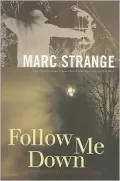 Follow Me Down