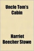 Uncle Tom's Cabin
