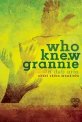 Who Knew Grannie