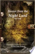 Stories from the Night Land Revised