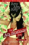 Amy Amy Amy: The Amy Winehouse Story Updated Edition