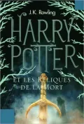 Harry Potter et les reliques de la mort (Harry Potter and the Deathly Hallows) (Harry Potter #7)