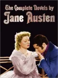 The Complete Novels of Jane Austen (unabridged): Sense and Sensibility, Pride and Prejudice, Mansfield Park, Emma, Northanger Abbey, Persuasion, Love and Freindship, and Lady Susan