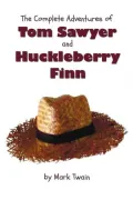The Complete Adventures of Tom Sawyer and Huckleberry Finn