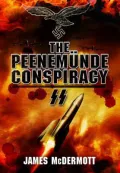 The Peenemunde Conspiracy