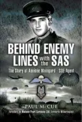 Behind Enemy Lines with the SAS: The Story of Amedee Mainguard - SOE Agent
