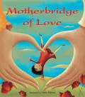 Motherbridge of Love PB