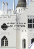 Gothic Revival Architecture by Trevor Yorke — book cover