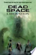 Dead Space Volume 3: Liberation