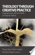Theology Through Creative Practice