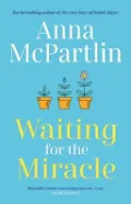 Waiting for the Miracle
